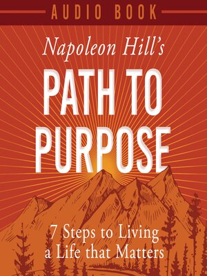 cover image of Napoleon Hill's Path to Purpose